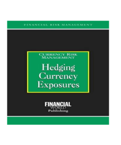 Hedging Currency Exposures: Currency Risk Management (Business & Economics)